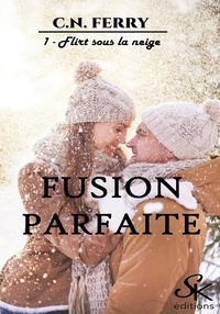 C.N. Ferry - Fusion parfaite 1 - Flirt sous la neige.