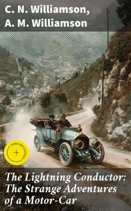 The Lightning Conductor: The Strange Adventures of a Motor-Car