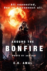 Around the Bonfire Parts 01 and 02