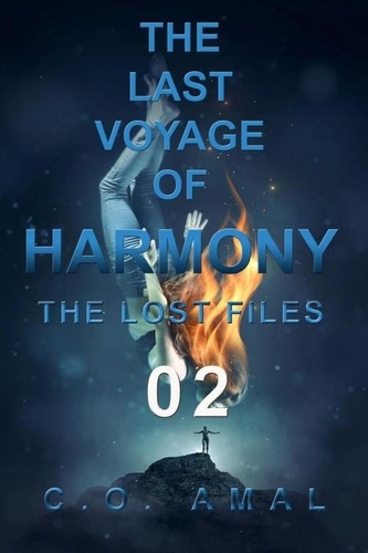  C.O. Amal - The Last Voyage of Harmony - The Lost Files Part 02 - The Last Voyage of Harmony - The Lost Files, #2.