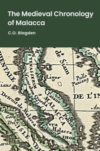  C. O. Blagden - The Medieval Chronology of Malacca.