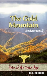  C.O. Rebiere - The Gold Mountain - Heirs of the Stone Age, #3.