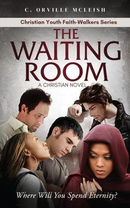 The Waiting Room: A Christian Novel