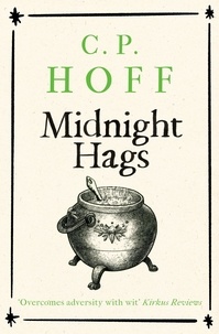  C.P. Hoff - Midnight Hags - The Happy Valley Chronicals, #3.