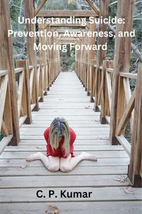 Understanding Suicide: Prevention, Awareness, and Moving Forward