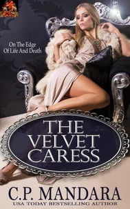The Velvet Caress