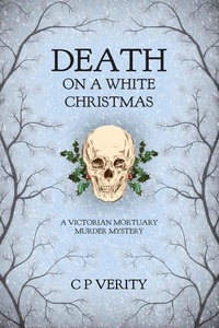  C P Verity - Death on a White Christmas - Netty and Constance Investigate, #3.
