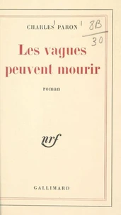 LES VAGUES PEUVENT MOURIR