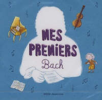 Jean Sébastien Bach - Mes premiers Bach - CD audio.