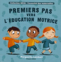 Marguerite Lambert - Premiers pas vers l'éducation motrice - 2 CD Audio.