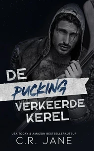 De pucking verkeerde kerel