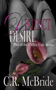  C.R. Mcbride - Distinct Desire (The Coffee Café series #3) - The Coffee Café, #3.