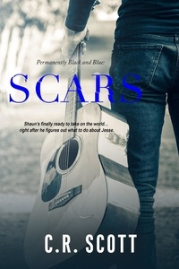 C.R. Scott - Scars - Permanently Black and Blue, #2.