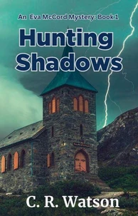 Hunting Shadows: An Eva McCord Mystery Book 1
