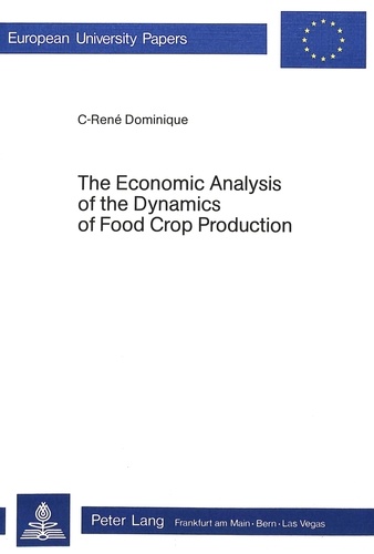 C. rené Dominique - The Economic Analysis of the Dynamics of Food Crop Production.