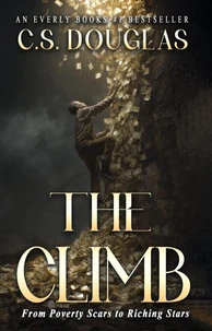 The Climb: From Poverty Scars to Riching Stars