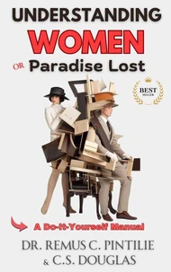 Understanding Women, or Paradise Lost: A Do-It-Yourself Manual