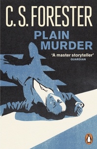 C.S. Forester - Plain Murder.