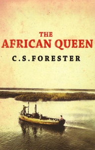 C-S Forester - The African Queen.