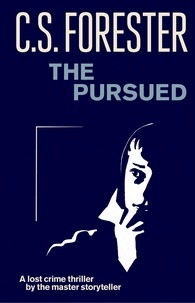 C.S. Forester - The Pursued.