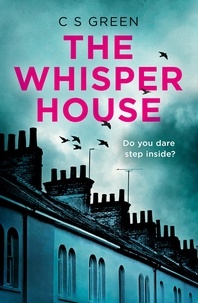 C S Green - The Whisper House - A Rose Gifford Book.