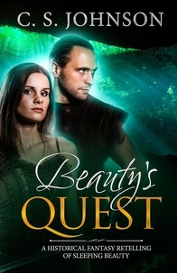  C. S. Johnson - Beauty's Quest - Once Upon a Princess, #2.