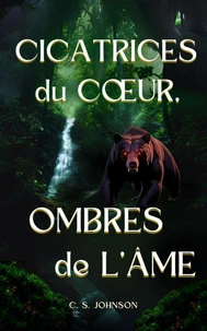 Cicatrices  du Coeur, Ombres de L’âme