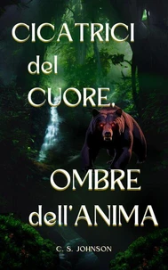Cicatrici del Cuore, Ombre dell’Anima
