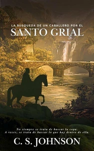 La búsqueda de un caballero por el Santo Grial