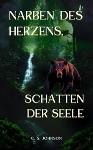 Narben des Herzens, Schatten der Seele