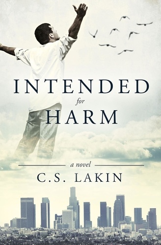  C. S. Lakin - Intended for Harm.