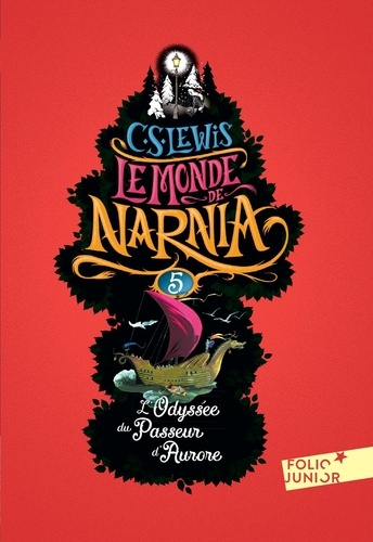 Le Monde de Narnia Tome 5 L'odyssée du Passeur d'Aurore