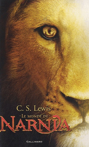 C.S. Lewis - Le Monde de Narnia.
