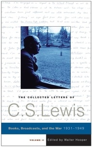 C. S. Lewis - The Collected Letters of C.S. Lewis, Volume 2.