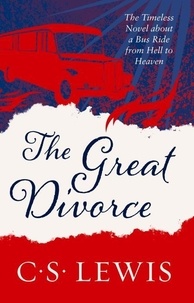 C. S. Lewis - The Great Divorce.
