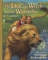 C.S. Lewis - The Lion, the Witch and the Wardrobe.