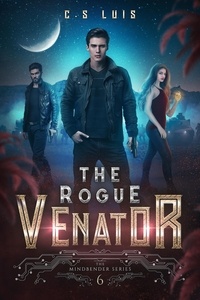  C.S. Luis - The Rogue Venator - The Mindbender Series, #6.