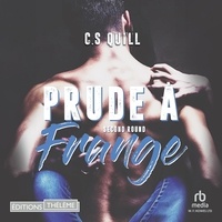 C.S. Quill et Jessica Pasarin - Prude à frange Second round - Prude à frange T2.