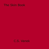 C.S. Vanek - The Skin Book.