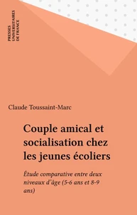 Couple amical et socialisation chez les jeunes écoliers