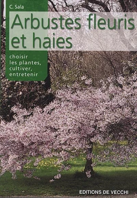 Les arbustes fleuris et les haies