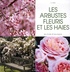 C Sala - Les arbustes fleuris et les haies.