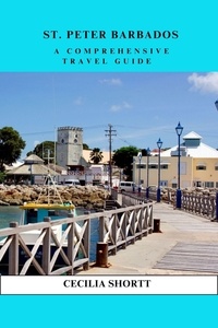  C. Shortt - St Peter A Comprehensive Travel Guide.