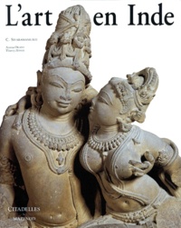 C Sivaramamurti et Thierry Zéphir - L'art en Inde.