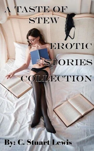 A Taste of Stew Erotic Stories Collection