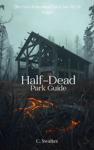 Half-Dead Park Guide
