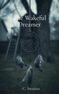 The Wakeful Dreamer