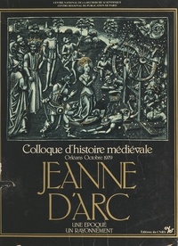C. T. Allmand et Emmanuel Bourassin - Jeanne d'Arc, une époque, un rayonnement - Colloque d'histoire médiévale, Orléans, octobre 1979.