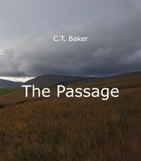  C.T. Baker - The Passage.