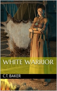  C.T. Baker - White Warrior.